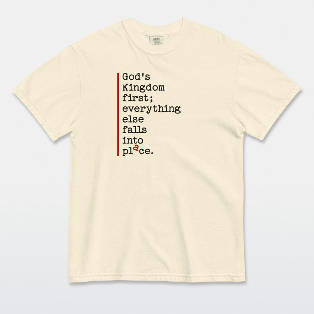Kingdom First — All in Place Tee