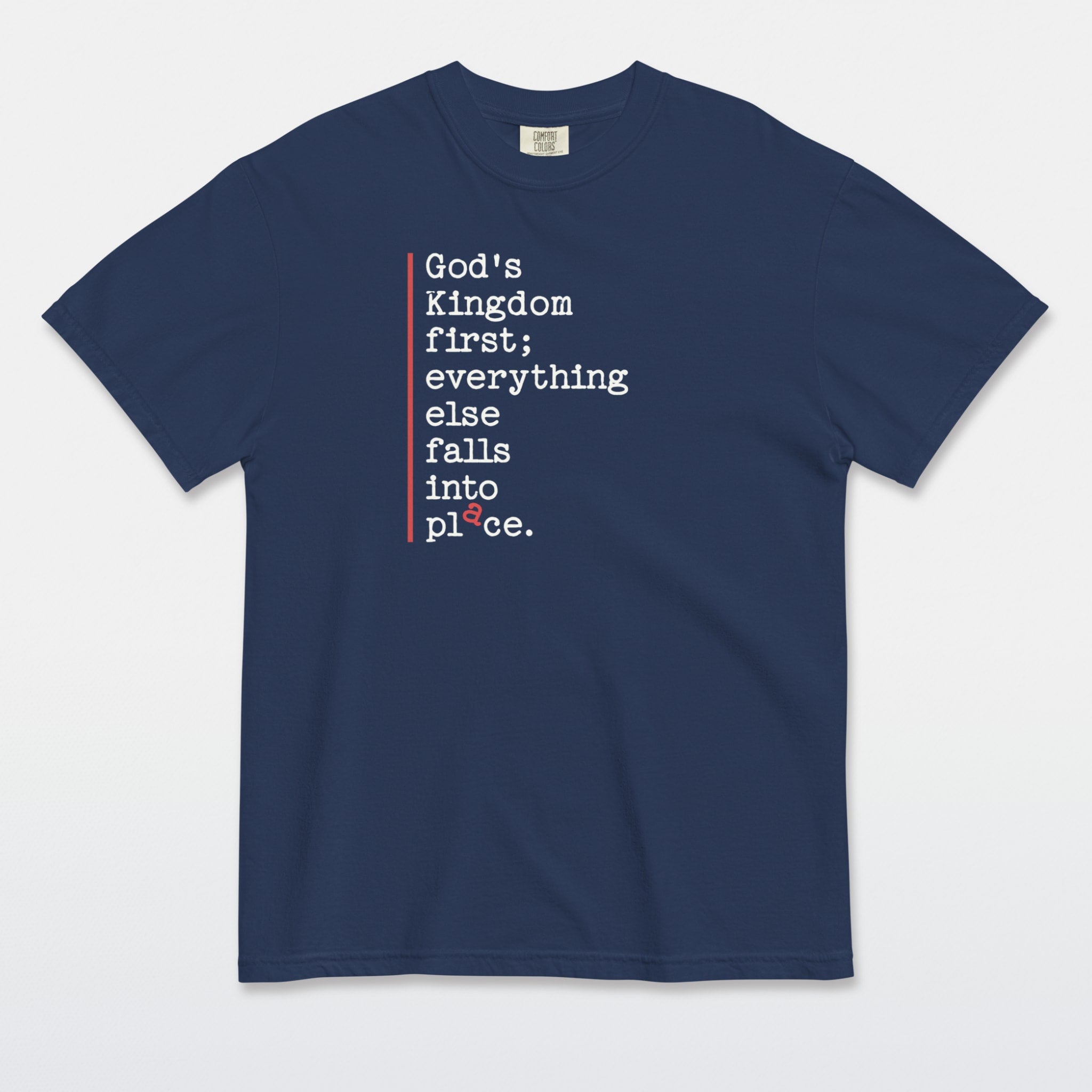 Kingdom First — All in Place Tee