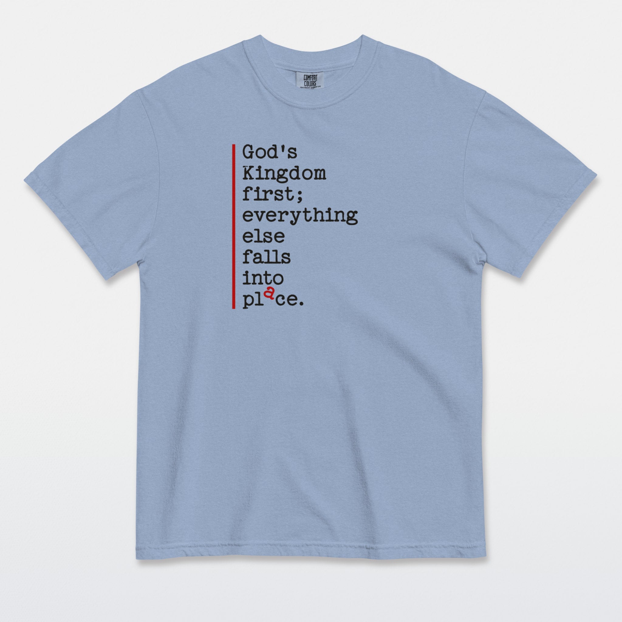 Kingdom First — All in Place Tee
