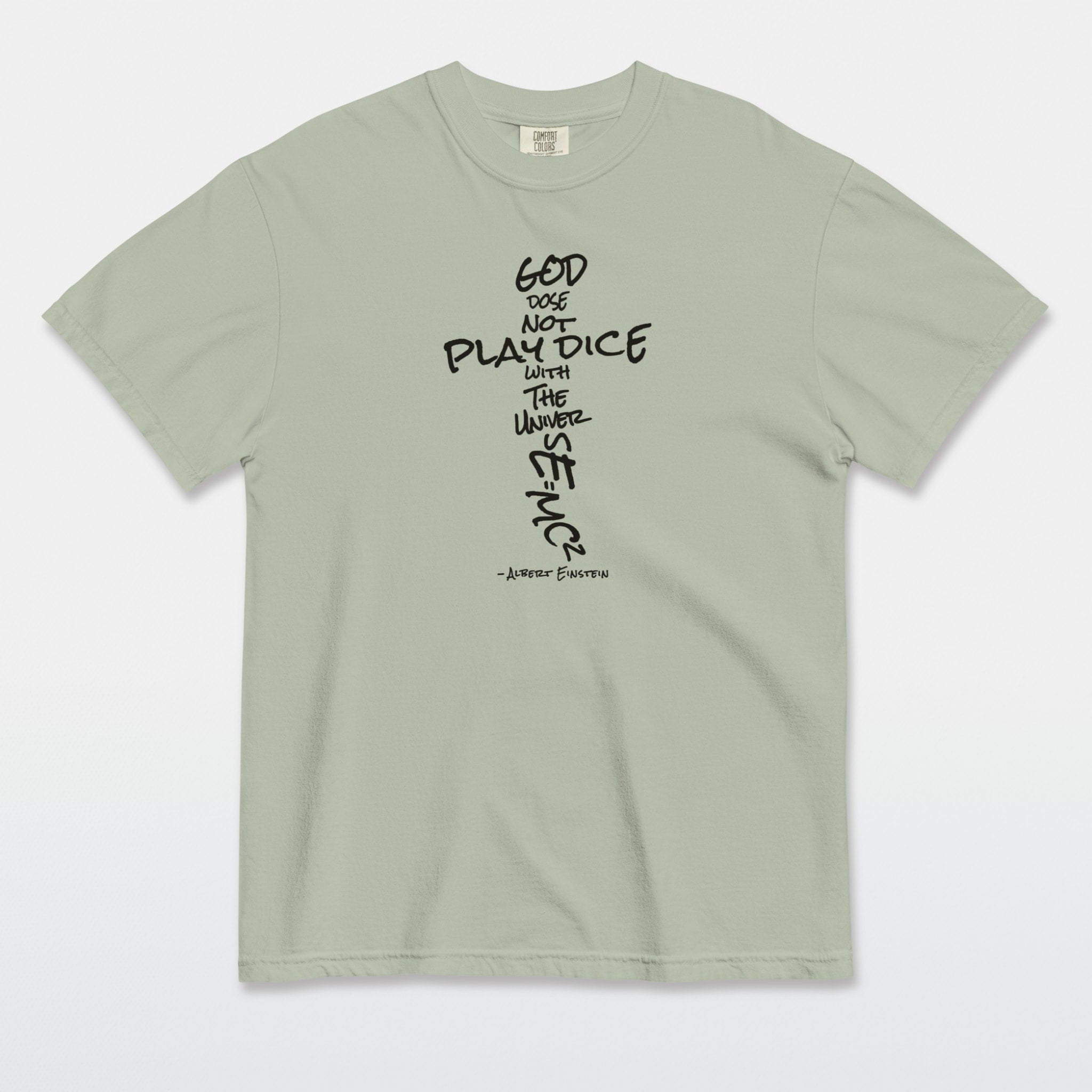 God Does Not Play Dice Tee
