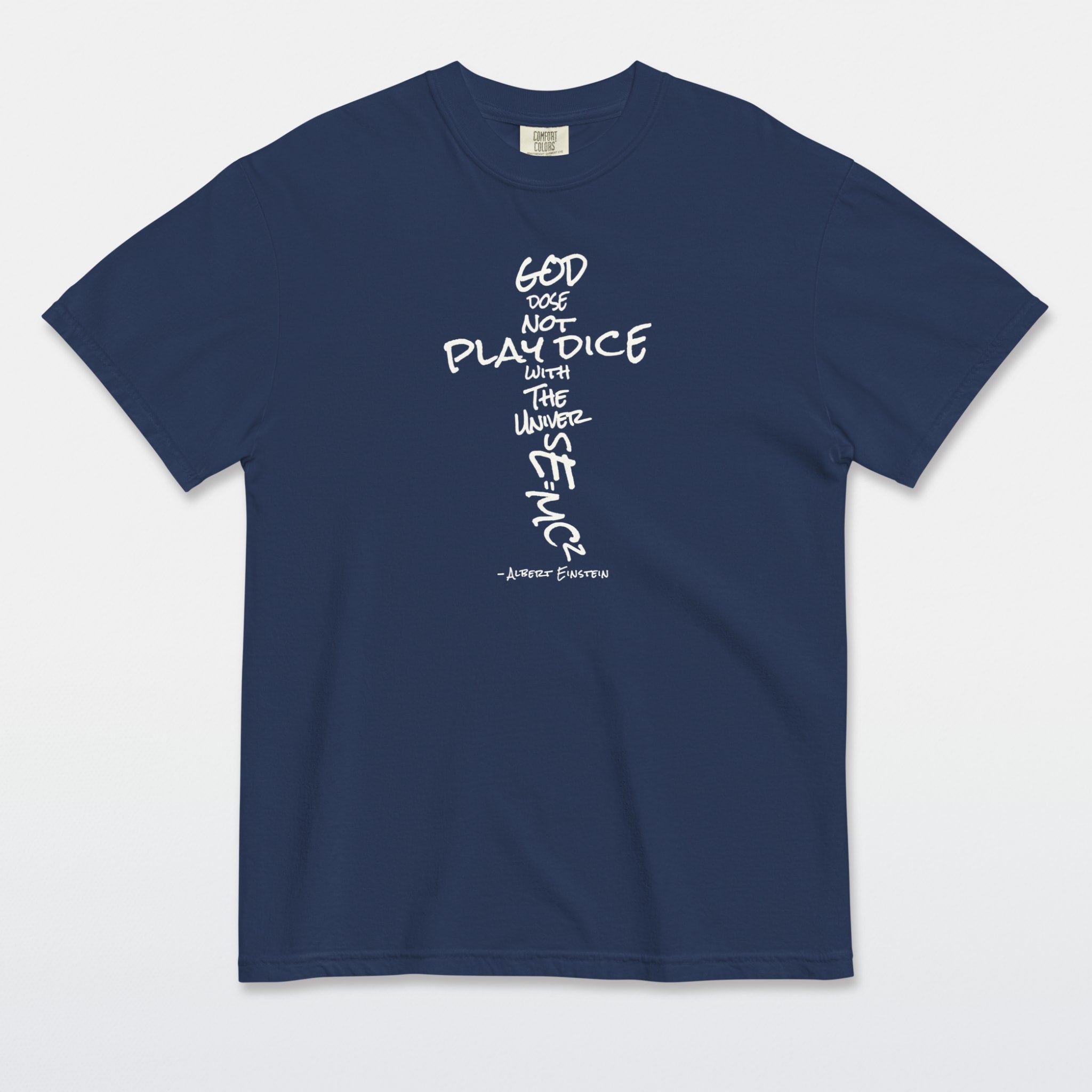 God Does Not Play Dice Tee