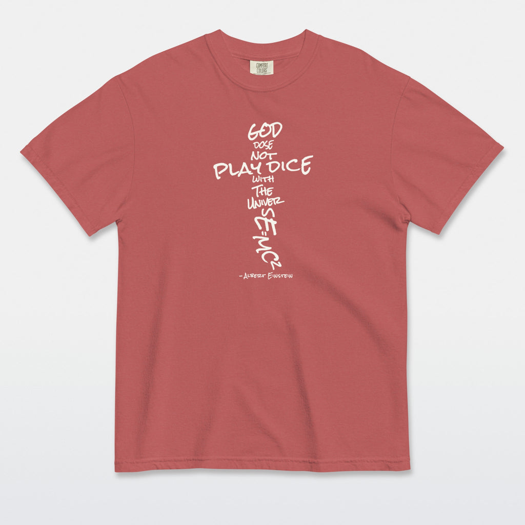 God Does Not Play Dice Tee