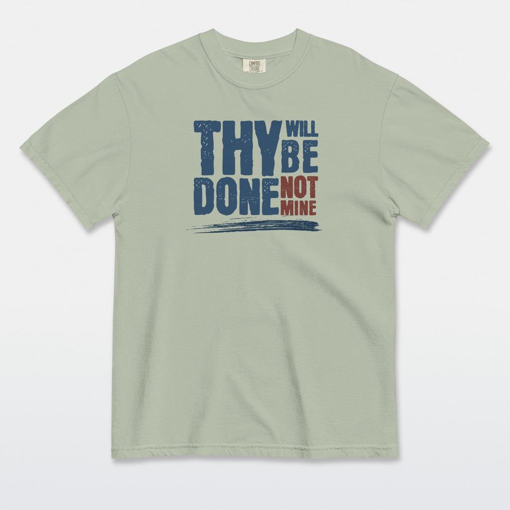 Thy Will Be Done Tee
