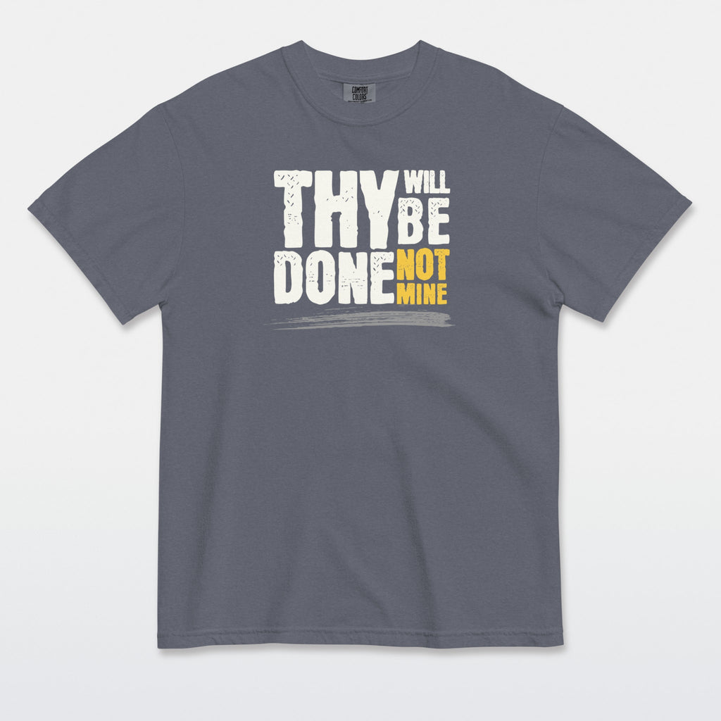 Thy Will Be Done Tee