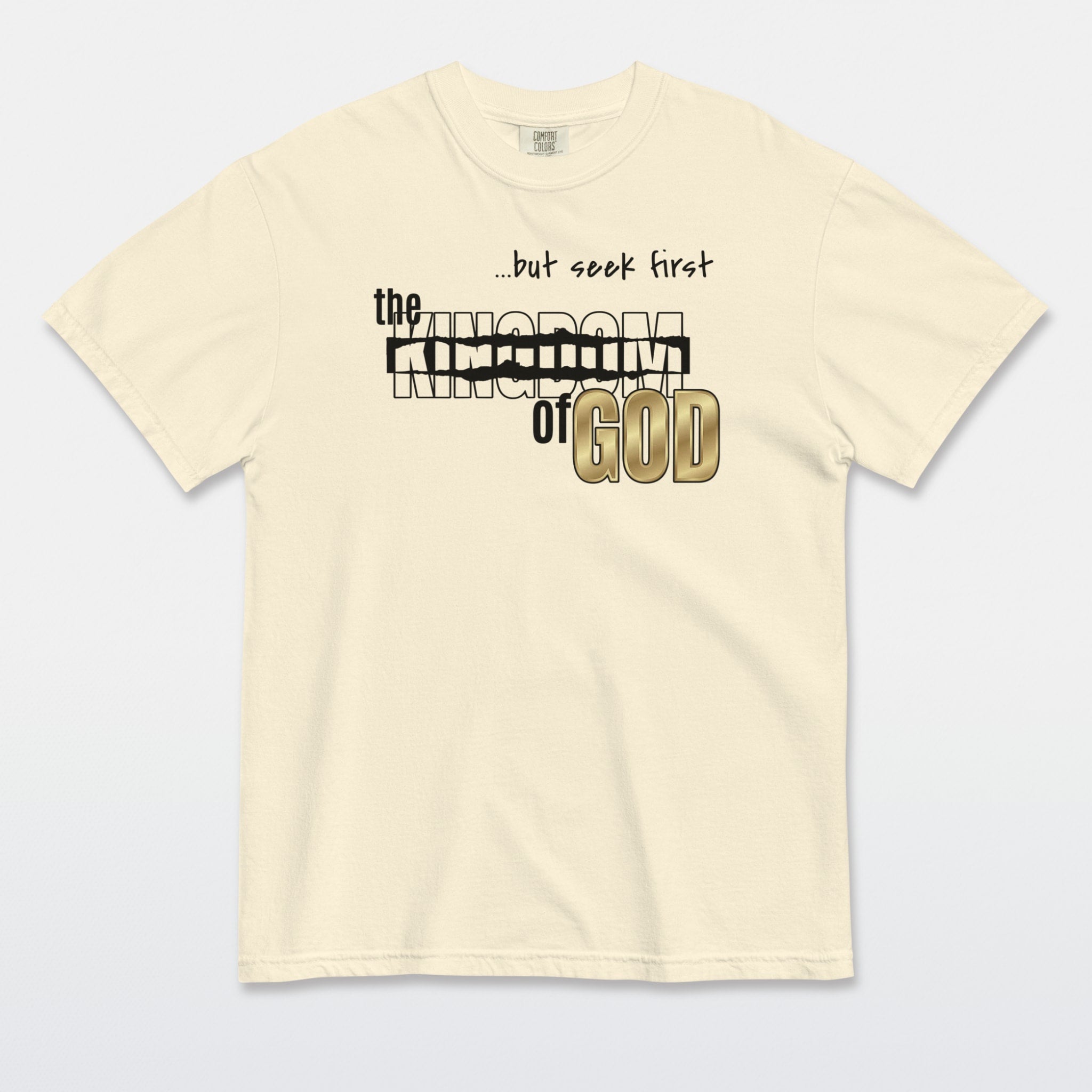 Seek First the Kingdom of God Tee