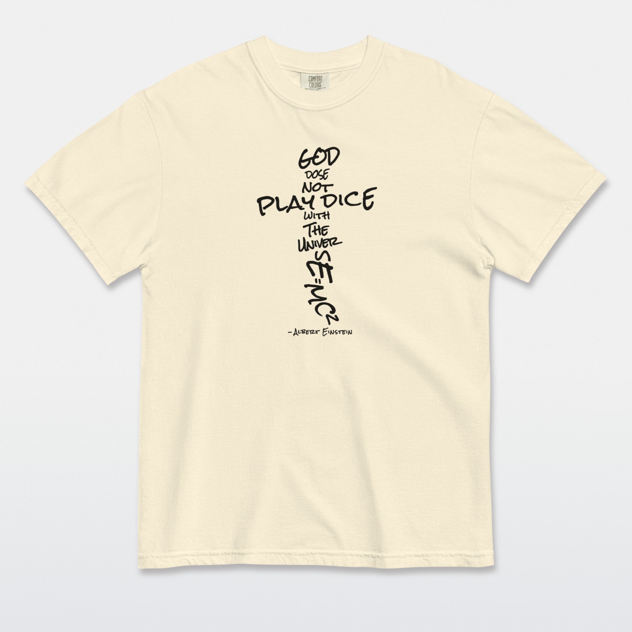 God Does Not Play Dice Tee
