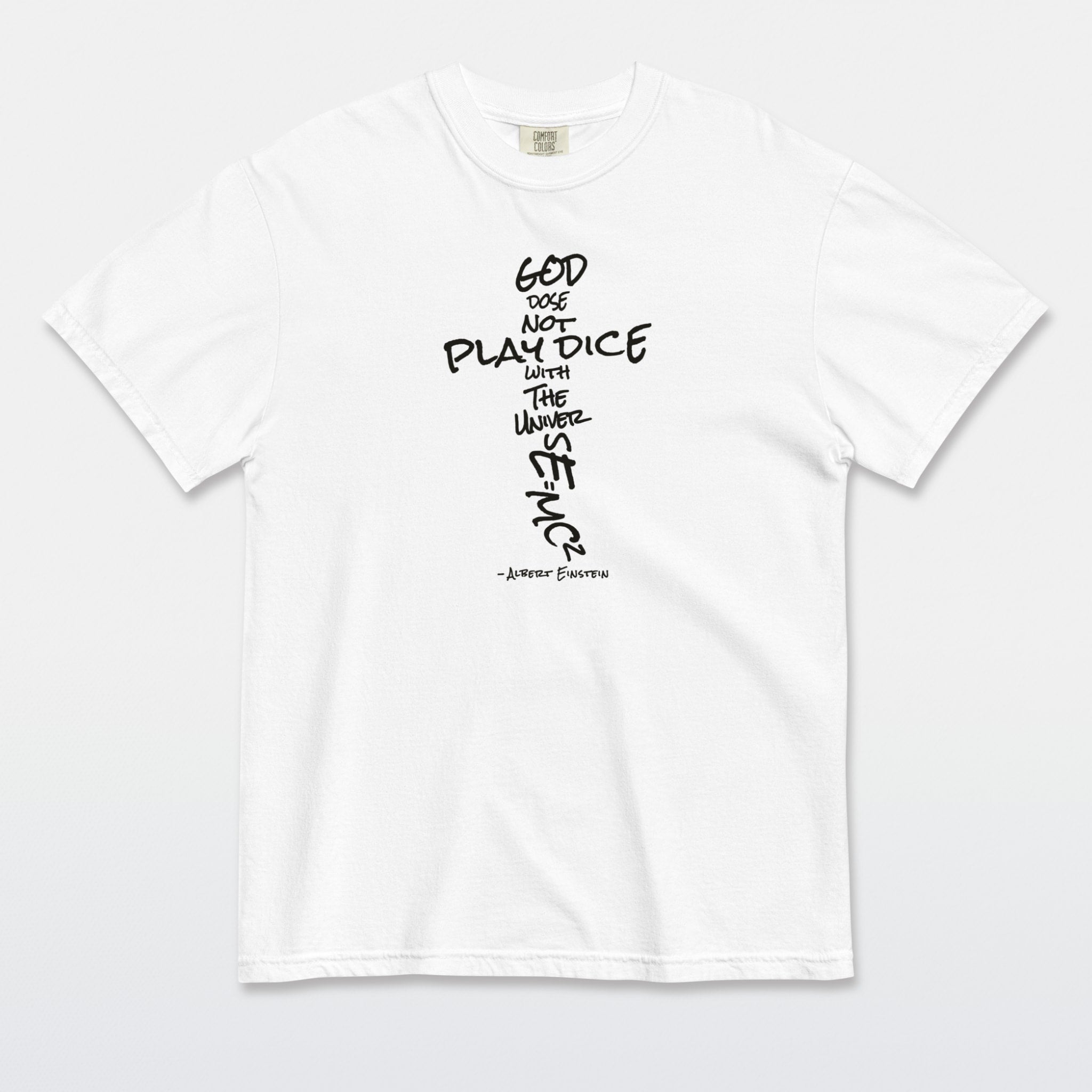 God Does Not Play Dice Tee