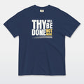 Thy Will Be Done Tee