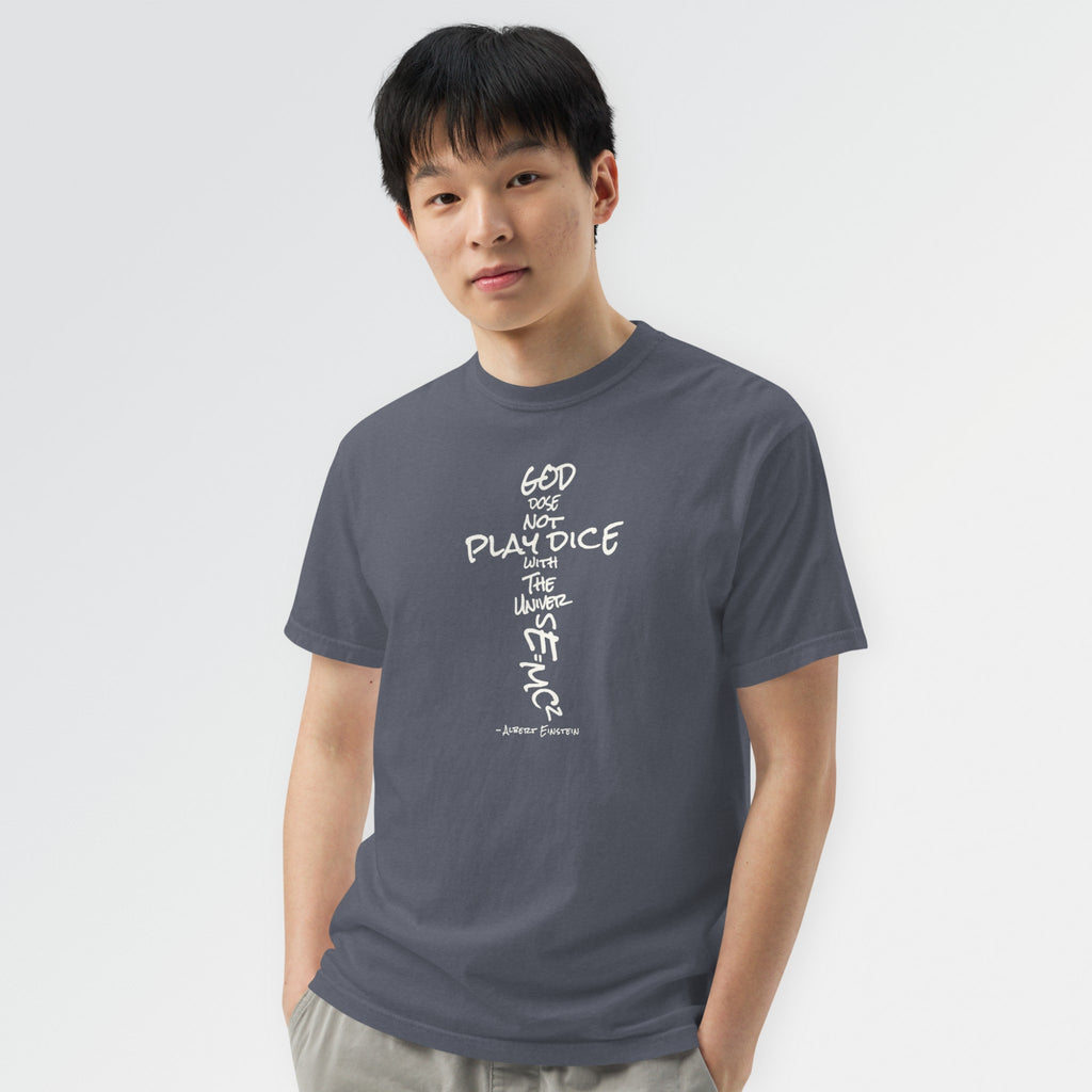 God Does Not Play Dice Tee