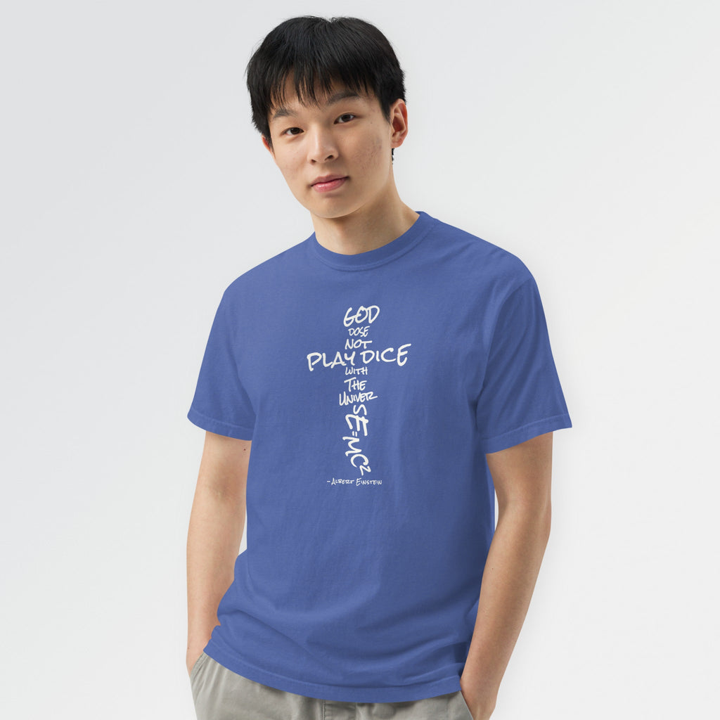 God Does Not Play Dice Tee