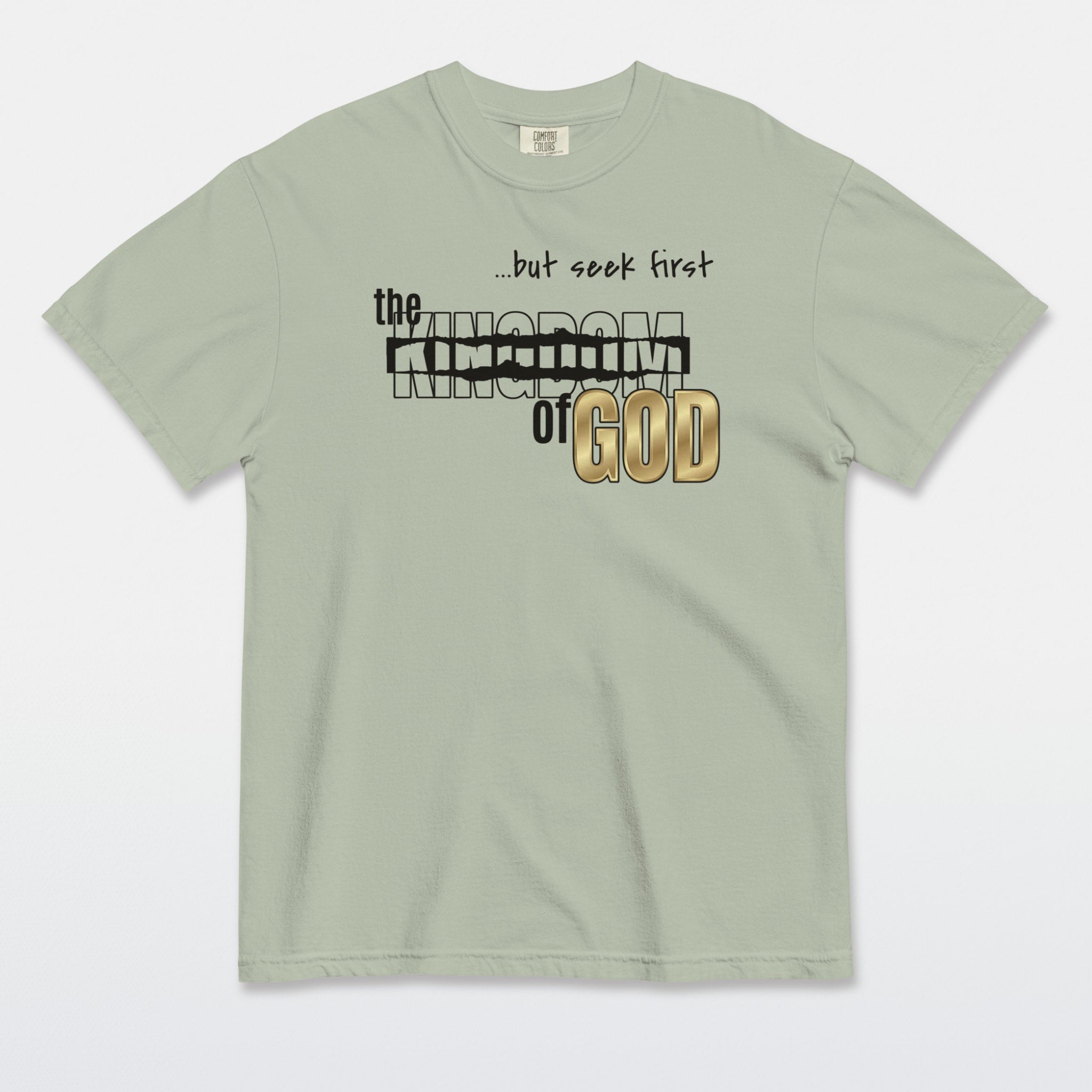 Seek First the Kingdom of God Tee