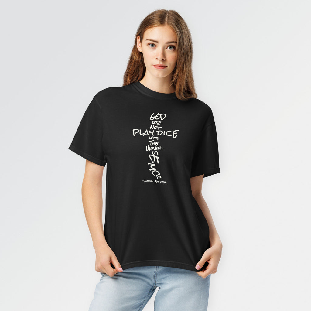 God Does Not Play Dice Tee