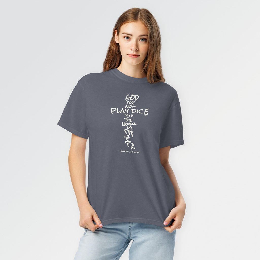 God Does Not Play Dice Tee