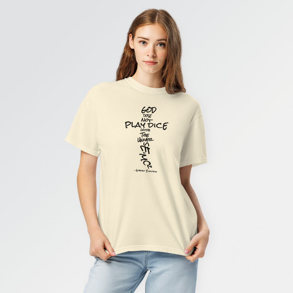 God Does Not Play Dice Tee