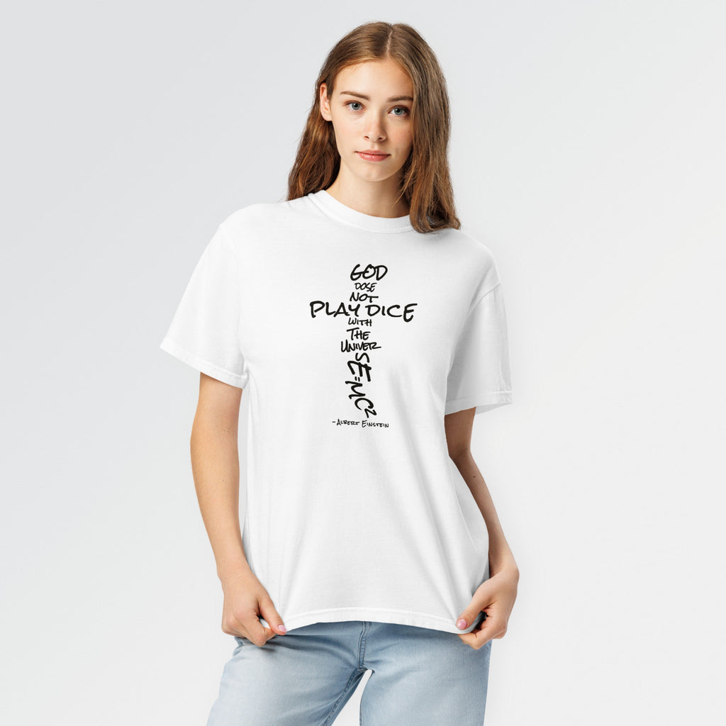 God Does Not Play Dice Tee