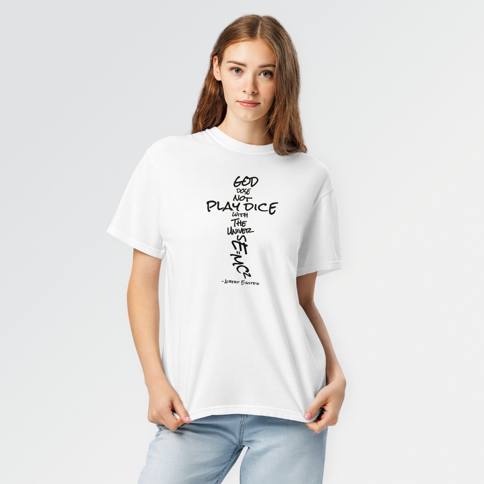 God Does Not Play Dice Tee