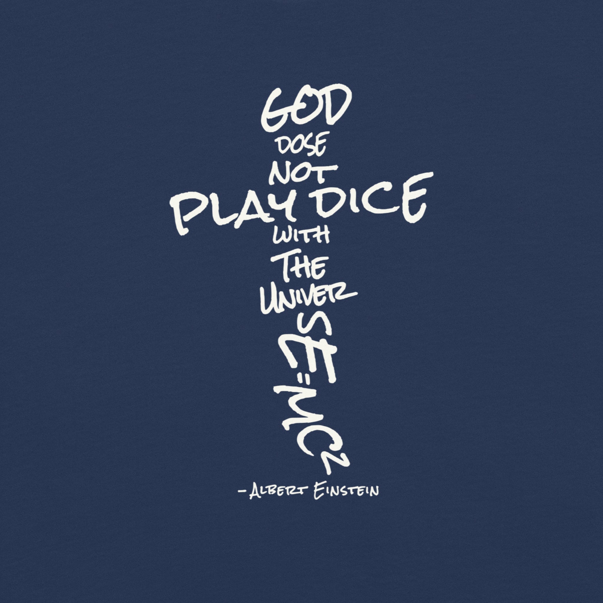 God Does Not Play Dice Tee