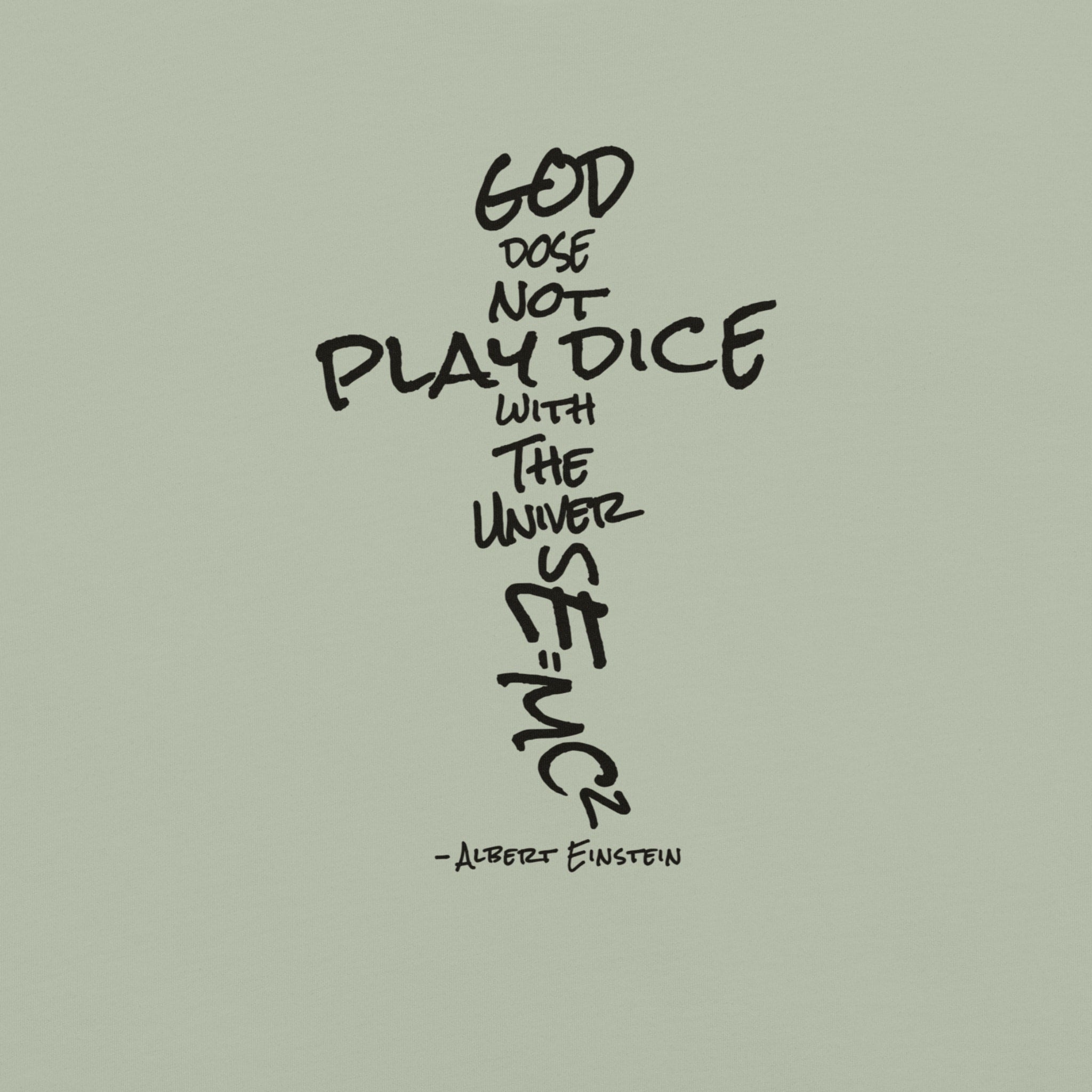 God Does Not Play Dice Tee