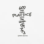God Does Not Play Dice Tee