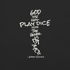 God Does Not Play Dice Tee