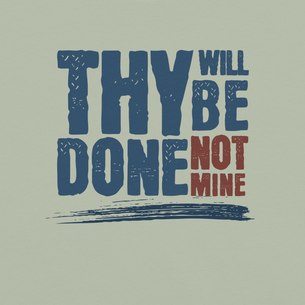 Thy Will Be Done Tee