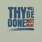 Thy Will Be Done Tee