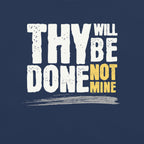 Thy Will Be Done Tee