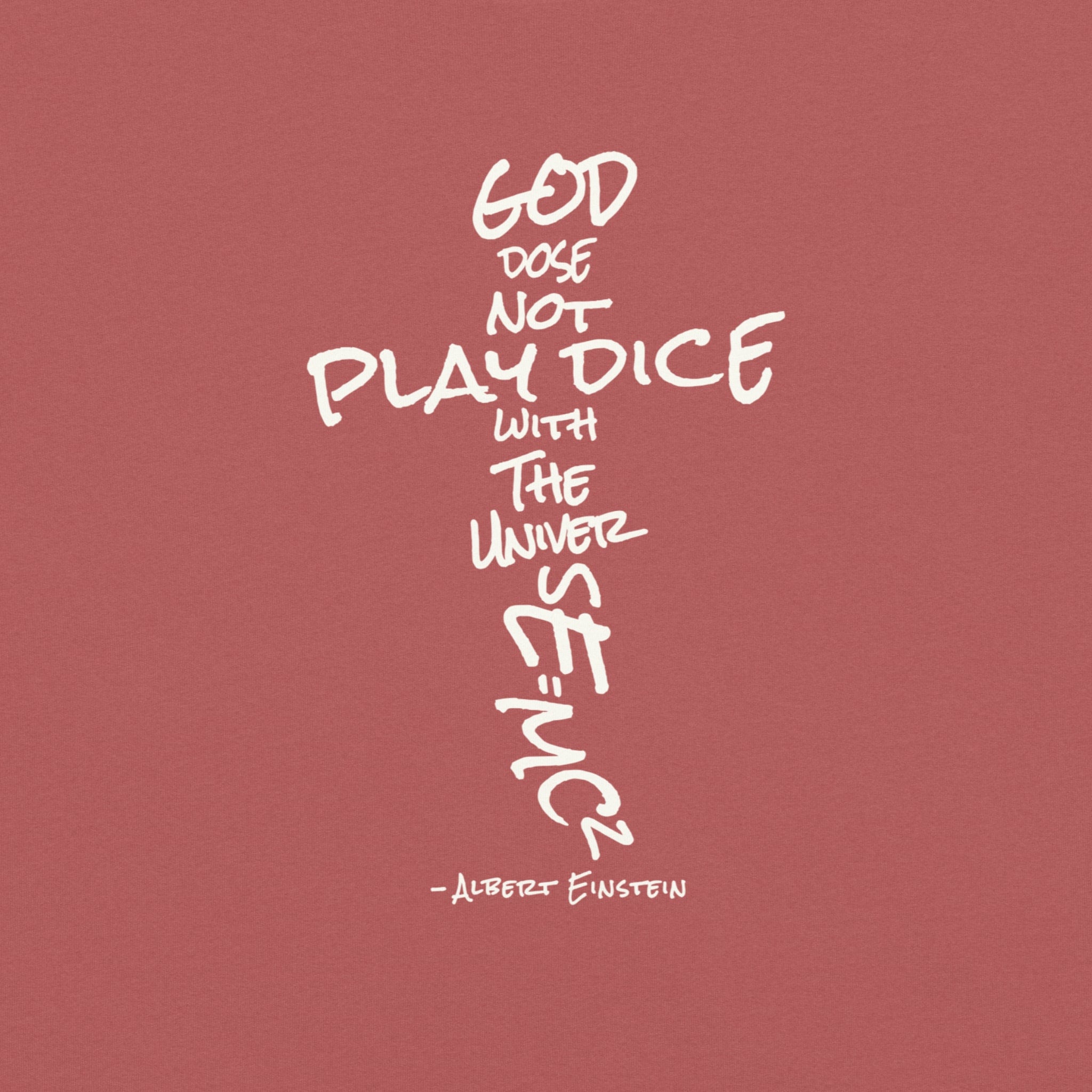 God Does Not Play Dice Tee