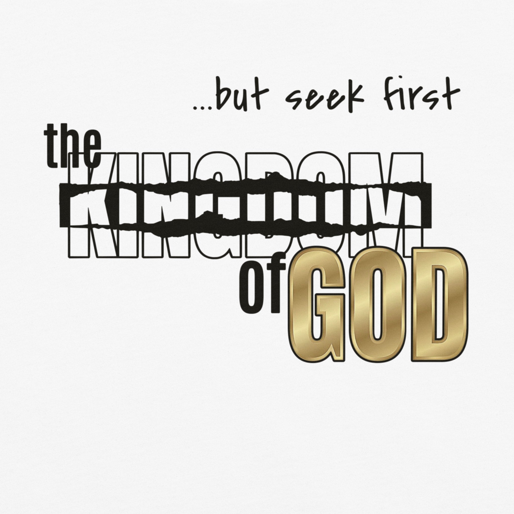 Seek First the Kingdom of God Tee
