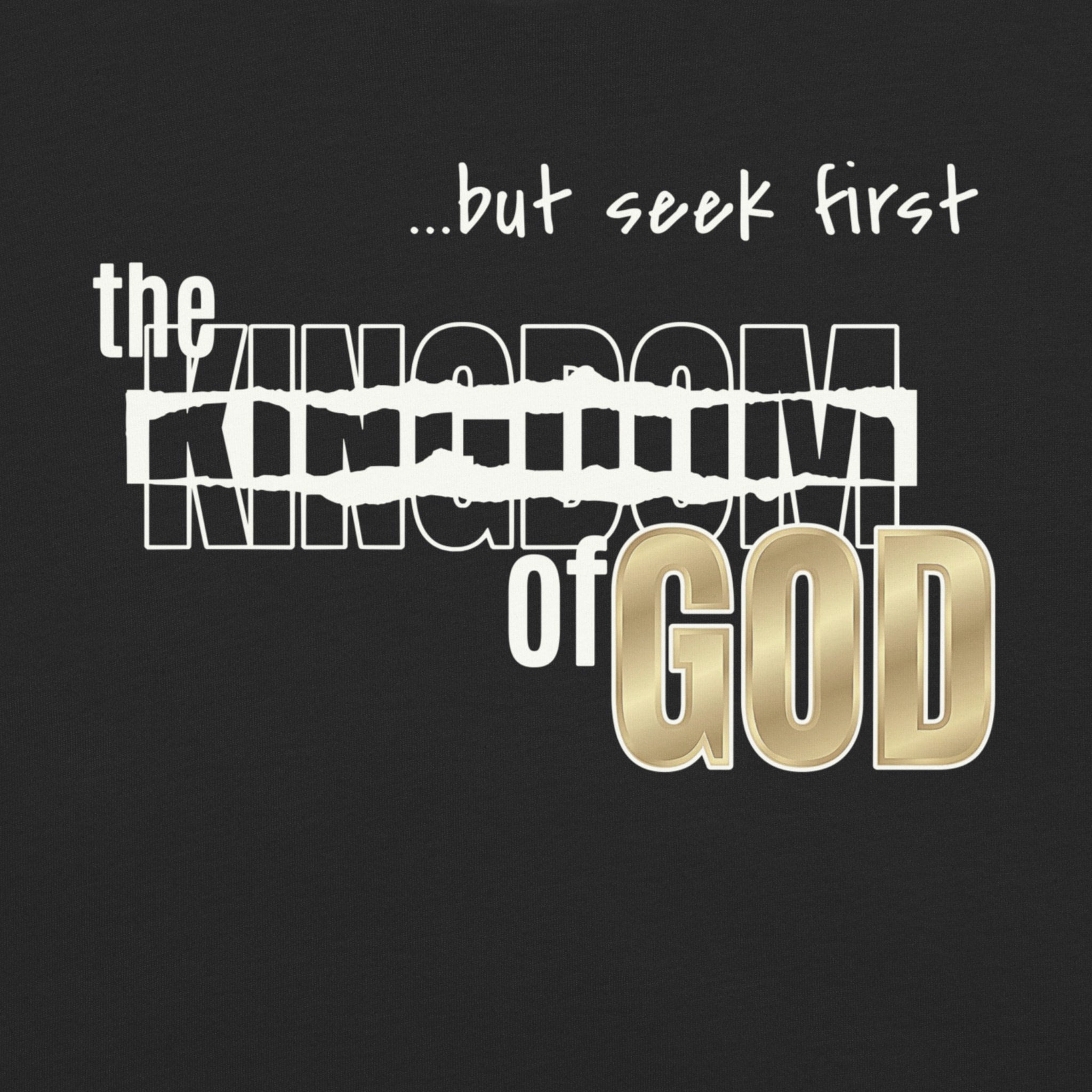 Seek First the Kingdom of God Tee