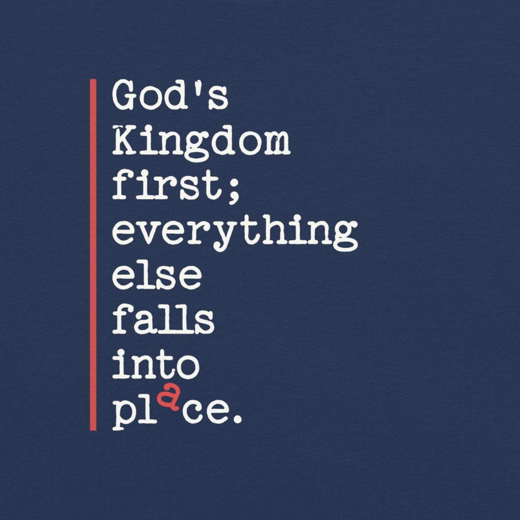 Kingdom First — All in Place Tee