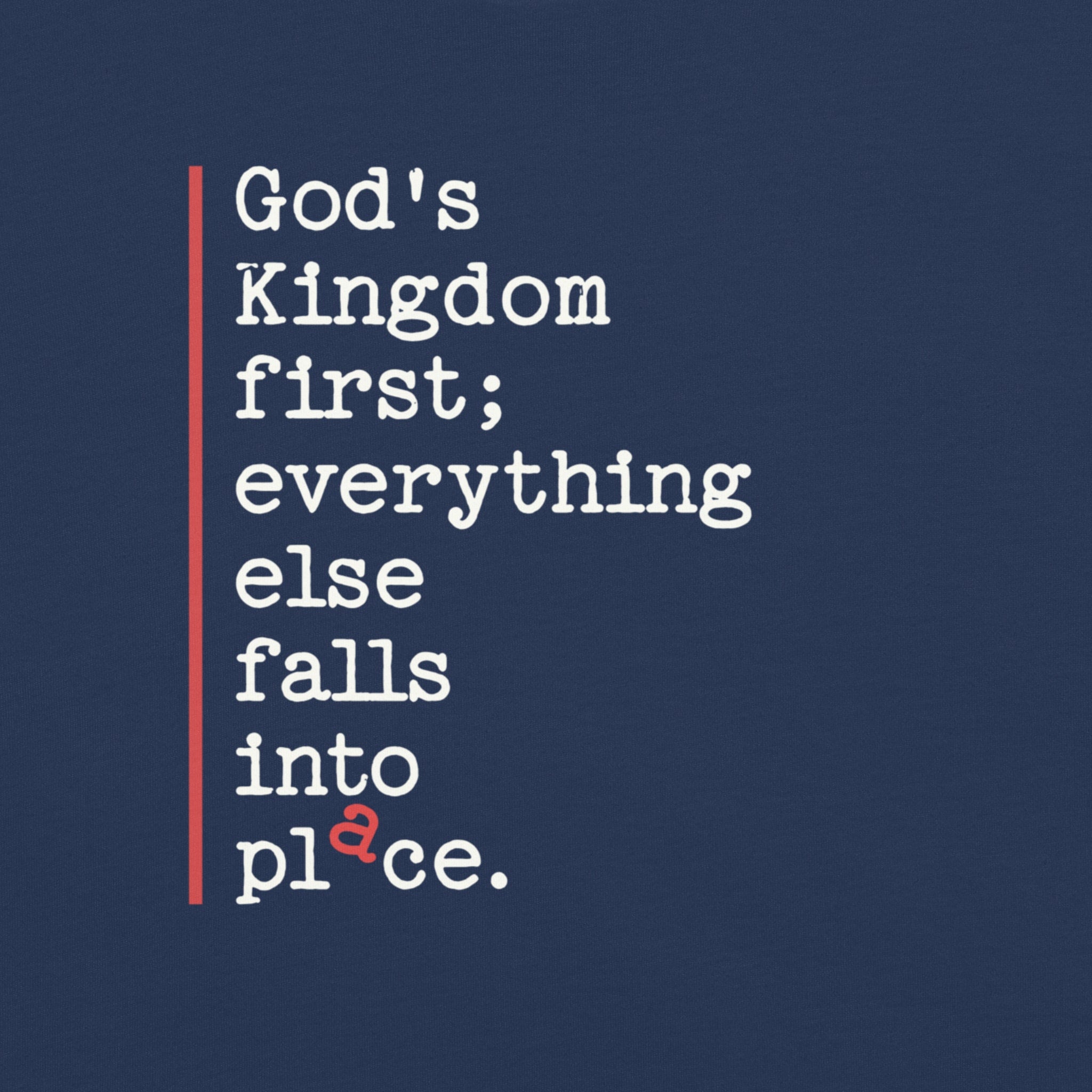 Kingdom First — All in Place Tee