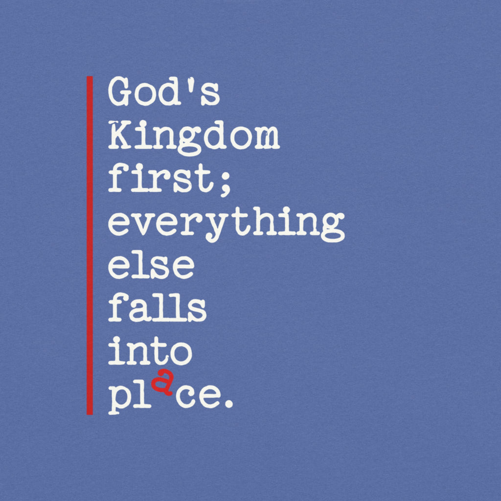 Kingdom First — All in Place Tee
