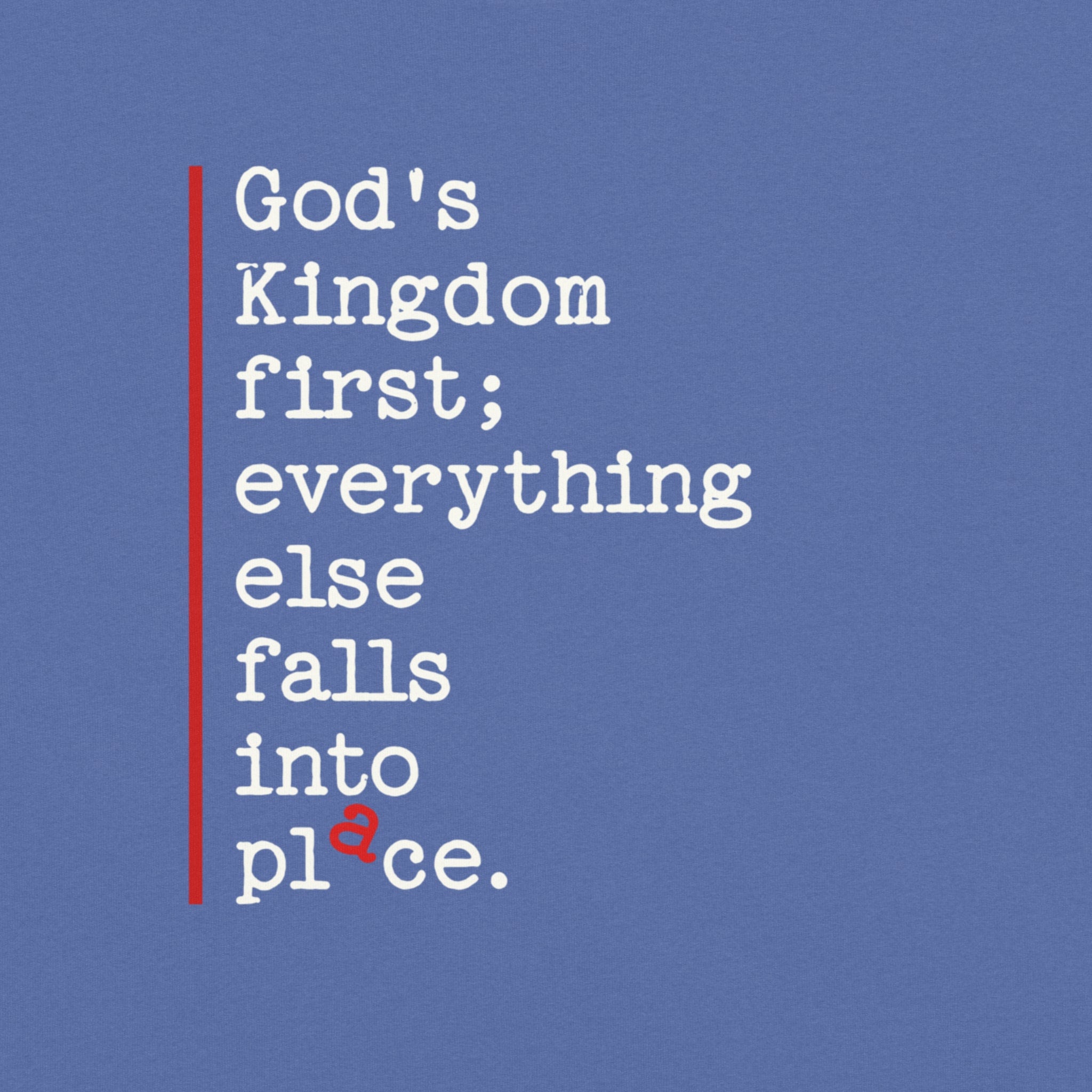 Kingdom First — All in Place Tee