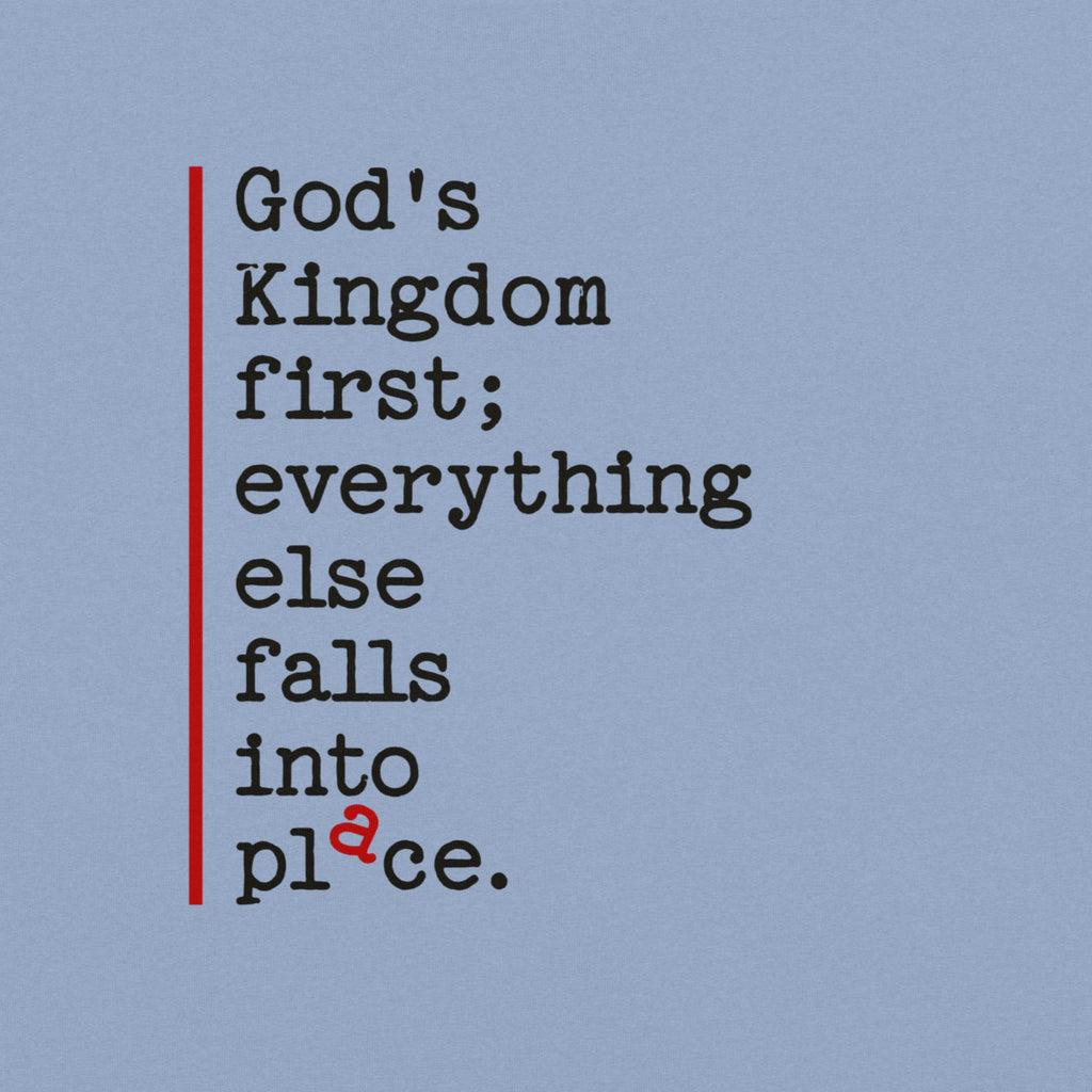 Kingdom First — All in Place Tee