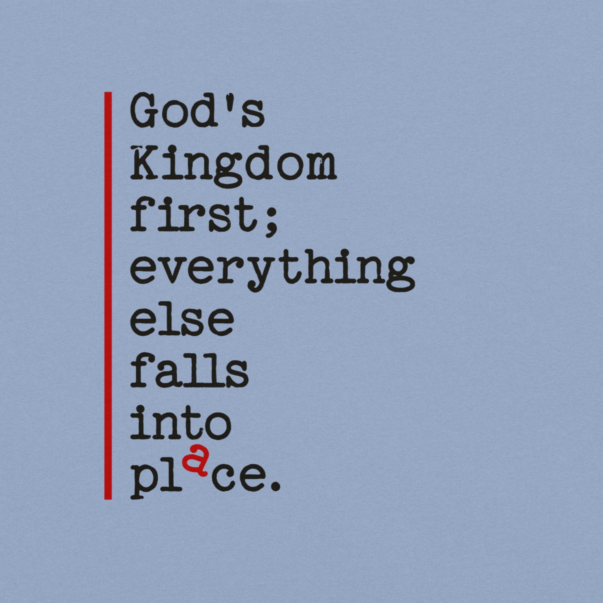 Kingdom First — All in Place Tee