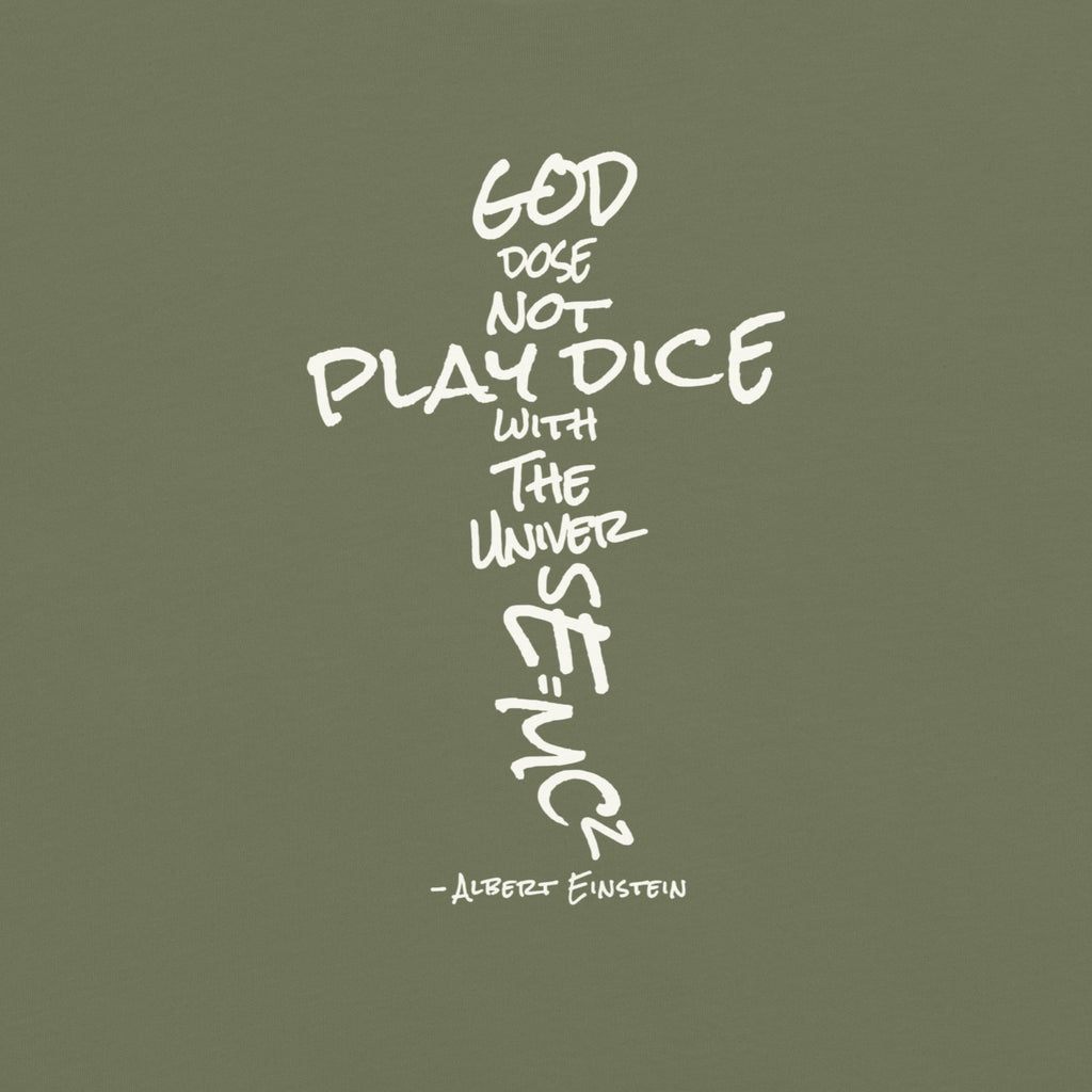God Does Not Play Dice Tee