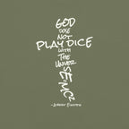 God Does Not Play Dice Tee
