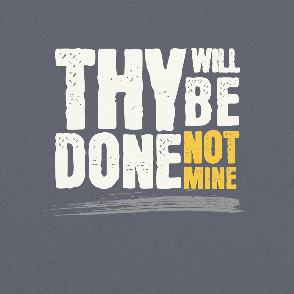 Thy Will Be Done Tee