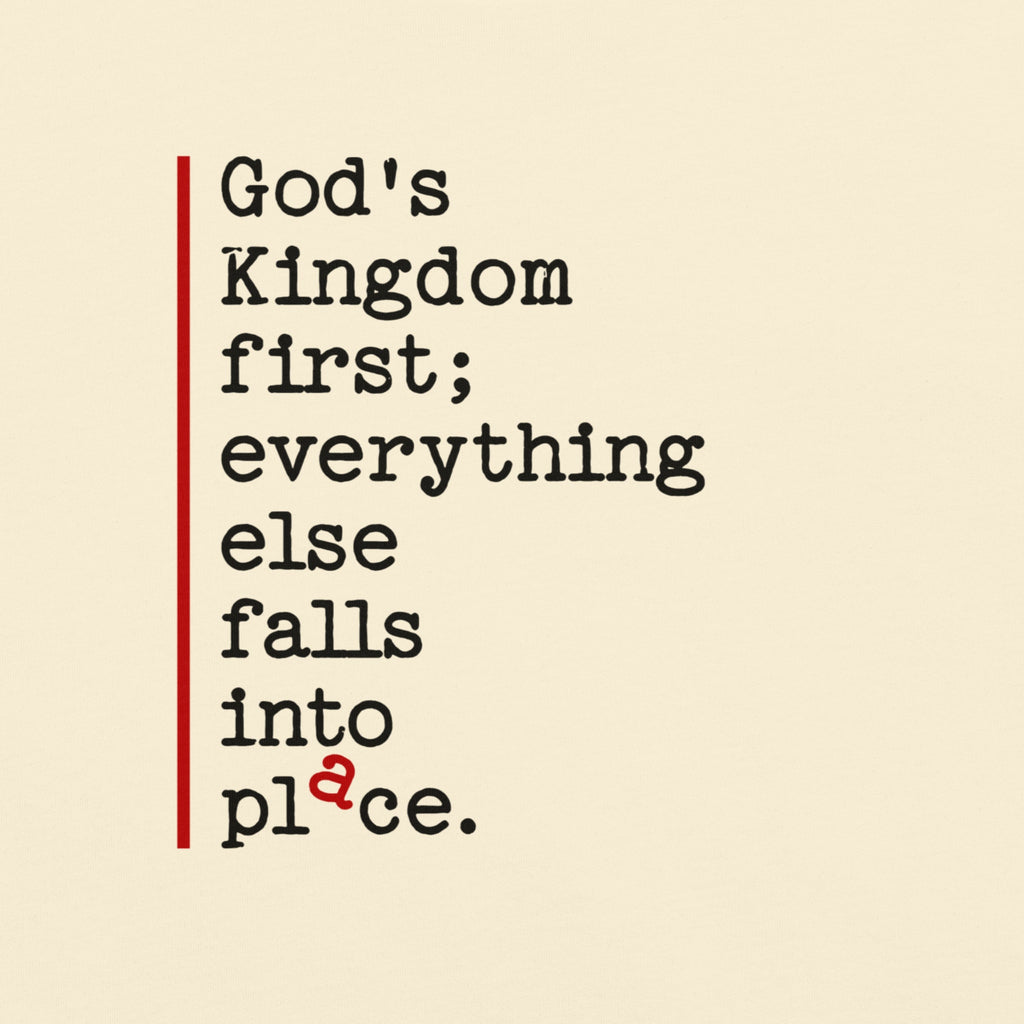 Kingdom First — All in Place Tee