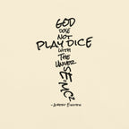 God Does Not Play Dice Tee