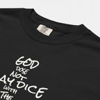 God Does Not Play Dice Tee