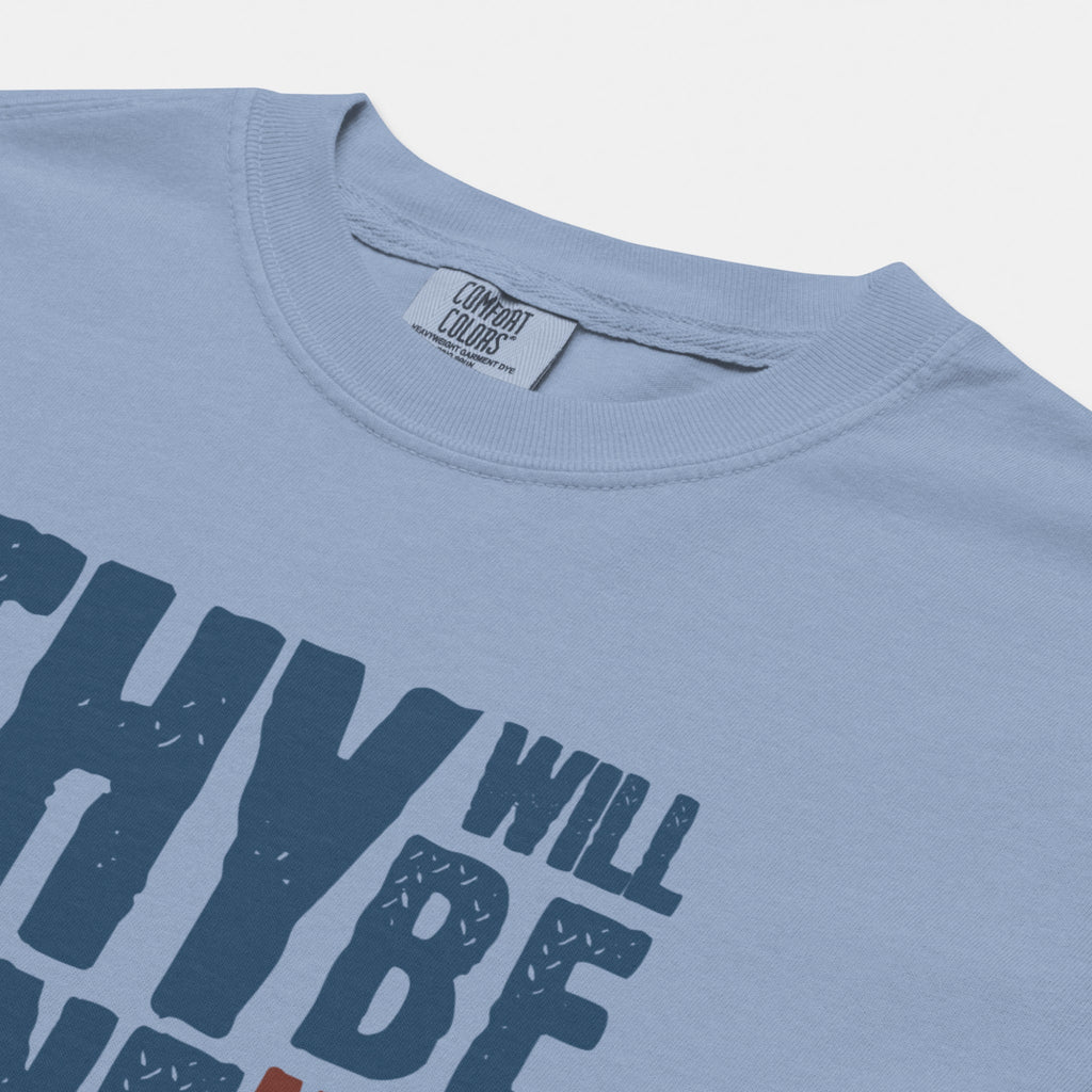 Thy Will Be Done Tee