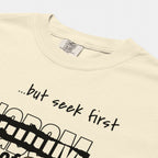 Seek First the Kingdom of God Tee