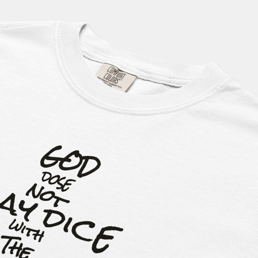 God Does Not Play Dice Tee