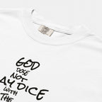 God Does Not Play Dice Tee