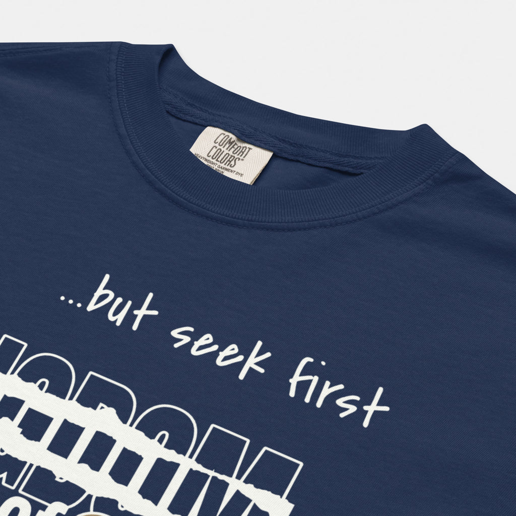 Seek First the Kingdom of God Tee